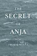 The Secret of Anja: Volume 1