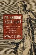 Dr. Harriot Kezia Hunt