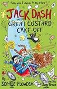 Jack Dash and the Great Custard Cake off