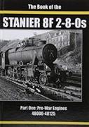 THE BOOK OF THE STANIER 8F 2-8-0s