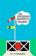 The Crossing Keeper's Daughter - Second Edition