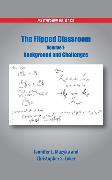 The Flipped Classroom Volume 1
