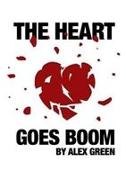 The Heart Goes Boom