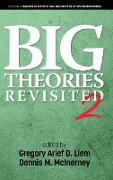 Big Theories Revisited 2