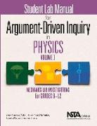 Student Lab Manual for Argument-Driven Inquiry in Physics, Volume 1