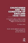 Churchmen and the Condition of England 1832-1885