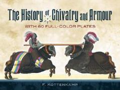 The History of Chivalry and Armour