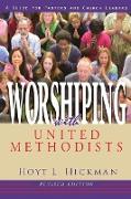 Worshiping with United Methodists Revised Edition