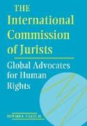 The International Commission of Jurists: Global Advocates for Human Rights