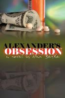 Alexander's Obsession: A Novel by