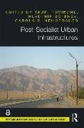 Post-Socialist Urban Infrastructures (OPEN ACCESS)