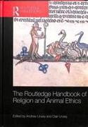 The Routledge Handbook of Religion and Animal Ethics