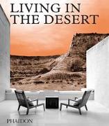 Living in the Desert: Stunning Desert Homes and Houses