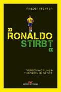 "Ronaldo stirbt"