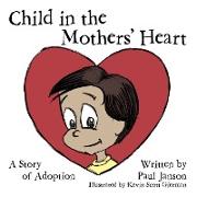 The Child In the Mothers' Hearts