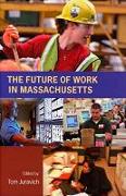 The Future of Work in Massachusetts