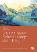 Sigls da lingua – Sprachsprünge – Salti di lingua