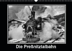 Die Preßnitztalbahn (Wandkalender 2019 DIN A3 quer)