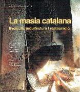La masia catalana : Evolució, arquitectura i restauració