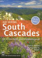 Day Hiking South Cascades: Mt. St. Helens/Mt. Adams/Columbia Gorge