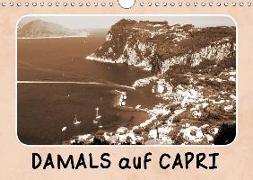 Damals auf Capri (Wandkalender 2019 DIN A4 quer)