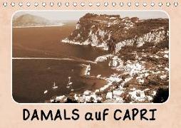 Damals auf Capri (Tischkalender 2019 DIN A5 quer)