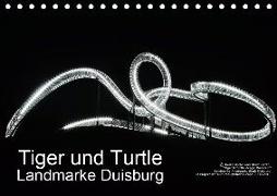 Tiger und Turtle - Landmarke Duisburg (Tischkalender 2019 DIN A5 quer)