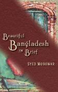 Beautiful Bangladesh in Brief