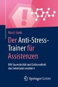 Der Anti-Stress-Trainer für Assistenzen