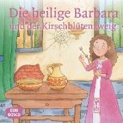 Die heilige Barbara und der Kirschblütenzweig. Mini-Bilderbuch