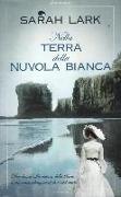 Nella terra della nuvola bianca