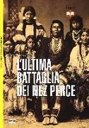 L'ultima battaglia dei Nez Perce. 1877