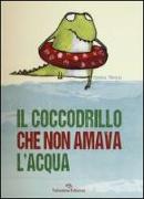 Il coccodrillo che non amava l'acqua