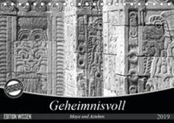 Geheimnisvoll - Maya und Azteken (Tischkalender 2019 DIN A5 quer)