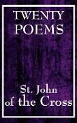 Twenty Poems by St. John of the Cross