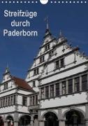 Streifzüge durch Paderborn (Wandkalender 2019 DIN A4 hoch)