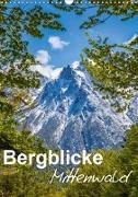 Bergblicke - Mittenwald (Wandkalender 2019 DIN A3 hoch)