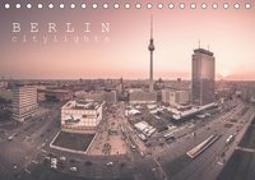 Berlin Citylights (Tischkalender 2019 DIN A5 quer)