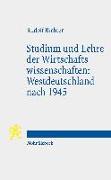 Studium und Lehre der Wirtschaftswissenschaften: Westdeutschland nach 1945