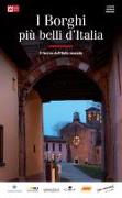 I borghi più belli d'italia 2018. Il fascino dell'Italia nascosta