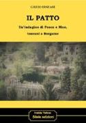 Il patto. Un'indagine di Fosco e Nico, toscani a Bergamo