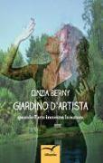 Giardino d'artista. Quando l'arte incontra la natura