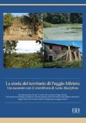 La storia del territorio di Poggio Mirteto. Un racconto con il contributo di varie discipline. Atti della giornata di studi «La storia del territorio di Poggio Mirteto. Un racconto tra archeologia, architettura, economia, geologia, storia della music