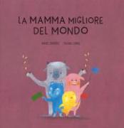 La mamma migliore del mondo