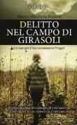 Delitto nel campo di girasoli. Un caso per il vice commissario Vergari