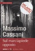 Sul marciapiede opposto