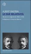 Le due relatività. Gli articoli originali del 1905 e 1916