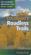 Hiking Colorado's Roadless Trails