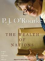 P. J. O'Rourke on the Wealth of Nations