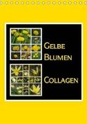 Gelbe Blumen Collagen (Tischkalender 2019 DIN A5 hoch)
